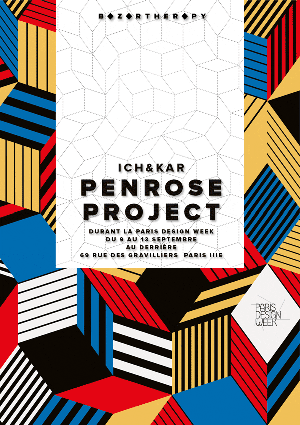 Affiche de l'exposition Penrose Project, Ich&kar - Bazartherapy, Paris design Week 2015, restaurant Le Derrière